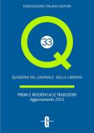Ebook Premi e incentivi alle traduzioni. Aggiornamento 2013 di Giovanni Peresson, Laura Novati edito da AIE