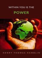 Ebook Within you is the power (translated) di Henry Thomas Hamblin edito da Anna Ruggieri