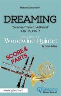 Ebook Dreaming - Woodwind Quintet (score & parts) di Robert Schumann edito da Glissato Edizioni Musicali