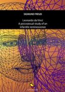 Ebook LeonardoDa Vinci a psychosexual study of an infantile reminescence di FREUD SIGMUND edito da GAEditori