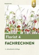 Ebook Florist 4. Fachrechnen di Elisabeth Birk edito da Verlag Eugen Ulmer
