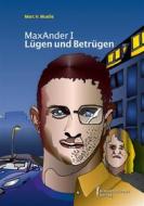 Ebook Lügen und Betrügen di Marc H. Muelle edito da Himmelstürmer