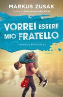 Ebook Vorrei essere mio fratello di Zusak Markus edito da Frassinelli