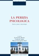 Ebook La perizia psicologica di Paolo Valerio, Raffaele Felaco edito da Liguori Editore