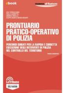 Ebook Prontuario pratico-operativo di Polizia di Ugo Terracciano, Paolo Carretta, Andrea Girella, Filippo Marco Maria Bisanti edito da Casa Editrice La Tribuna