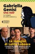 Ebook Uva noir di Gabriella Genisi edito da Marsilio