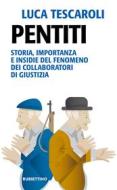 Ebook Pentiti di Luca Tescaroli edito da Rubbettino Editore