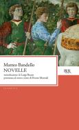 Ebook Novelle di Bandello Matteo edito da BUR