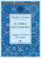 Ebook Il Il libro dell’amore di Sandro Carotta edito da TS Edizioni