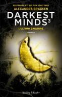 Ebook Darkest Minds 3 di Bracken Alexandra edito da Sperling & Kupfer