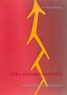 Ebook Ukko-Jumalan Lemmikit di Jari Peltokangas edito da Books on Demand