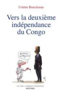 Ebook Vers la deuxième indépendance du Congo di Colette Braeckman edito da Le Cri