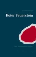 Ebook Roter Feuerstein di Jens Münchberger edito da Books on Demand