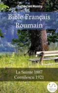 Ebook Bible Français Roumain di Truthbetold Ministry edito da TruthBeTold Ministry