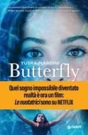 Ebook Butterfly. Le nuotatrici di Mardini Yusra edito da Giunti