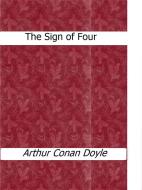 Ebook The Sign of Four di Arthur Conan Doyle edito da Arthur Conan Doyle