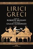 Ebook Lirici Greci di Roberto Mussapi edito da Ponte alle Grazie