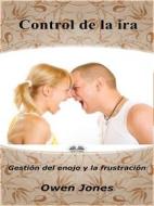 Ebook Control De La Ira di Owen Jones edito da Tektime