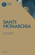 Ebook Monarchia di Alighieri Dante edito da Mondadori