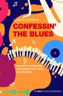 Ebook Confessin’ the Blues di Luciano Federighi edito da Mimesis Edizioni
