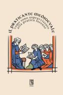 Ebook Il Praticante Medioevale: come sono sopravvissuto alla pratica forense di Il Praticante Medioevale edito da Edizioni Le lucerne