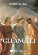 Ebook Gli angeli di Giuseppe Tomaselli edito da Le Vie della Cristianità
