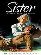 Ebook Sister (Annotated) di Helen Dore Boylston edito da Kismet Publishing