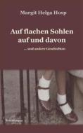 Ebook Auf flachen Sohlen auf und davon di Margit Helga Hosp edito da Books on Demand