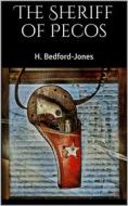 Ebook The Sheriff of Pecos di Jones, H. Bedford edito da Books on Demand