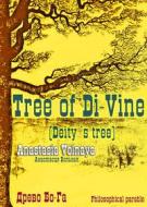 Ebook The tree of Di-Vine (Deity`s tree) di Anastasia Volnaya edito da Maxim Zheltov