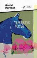 Ebook Tamarisk Row di Murnane Gerald edito da Safarà Editore