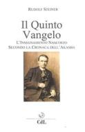 Ebook Il Quinto Vangelo di by Rudolf Steiner edito da Edizioni Cerchio della Luna