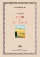 Ebook Storie di Val d'Orcia di Rizzo Silvia edito da Edizioni di Storia e Letteratura