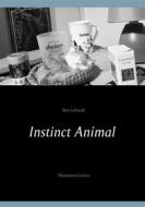 Ebook Instinct Animal di Ben LefranK edito da Books on Demand
