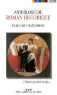 Ebook Anthologie du roman historique di Henry Bauchau, Jean Claude Bologne, Gaston Compère edito da Le Cri