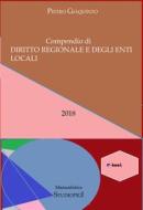 Ebook Compendio di DIRITTO REGIONALE e degli ENTI LOCALI di Pietro Giaquinto edito da STUDIOPIGI Edizioni