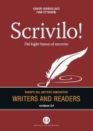 Ebook Scrivilo! di Davide Giansoldati, Ivan Ottaviani edito da Editrice Bibliografica