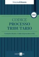 Ebook Codice del processo tributario 2022 di Ernesto Maria Ruffini edito da IlSole24Ore Professional
