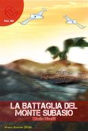 Ebook La Battaglia del Monte Subasio di Mario Piselli, Laura Silvestri edito da Wizards and Black Holes