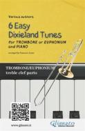 Ebook Trombone or Euphonium & Piano "6 Easy Dixieland Tunes" solo treble clef parts di American Traditional, Mark W. Sheafe, Thornton W. Allen edito da Glissato Edizioni Musicali