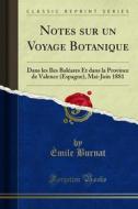 Ebook Notes sur un Voyage Botanique di Émile Burnat, William Barbey edito da Forgotten Books