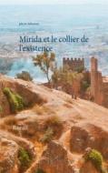Ebook Mirida et le collier de l&apos;existence di Pierre Dabernat edito da Books on Demand