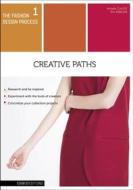 Ebook Creative paths di Armelle Claudé, Eric Rabiller edito da ESMOD