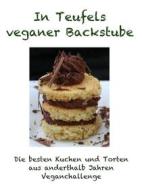 Ebook In Teufels veganer Backstube di Vegan Challenger edito da Books on Demand