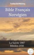 Ebook Bible Français Norvégien di Truthbetold Ministry edito da TruthBeTold Ministry
