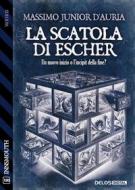 Ebook La Scatola di Escher di Massimo Junior D&apos;Auria edito da Delos Digital