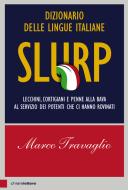 Ebook Slurp di Marco Travaglio edito da Chiarelettere