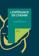 Ebook L&apos;espérance en chemin di Hervé Ponsot edito da Books on Demand