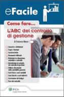 Ebook L'ABC del controllo di gestione di Francesco Manca edito da Ipsoa