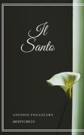Ebook Il Santo di Antonio Fogazzaro edito da Gérald Gallas